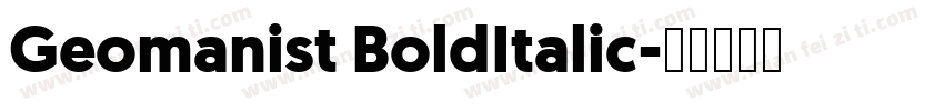 Geomanist BoldItalic字体转换